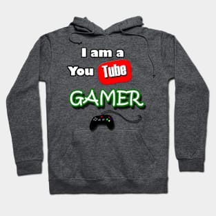 I am a YOUTUBE Gamer Hoodie